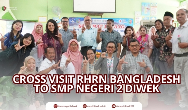 Kunjungan Delegasi RHRN2 (Right Here Right Now 2) Global - Bangladesh ke SMPN 2 Diwek